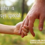 A Father is always special.